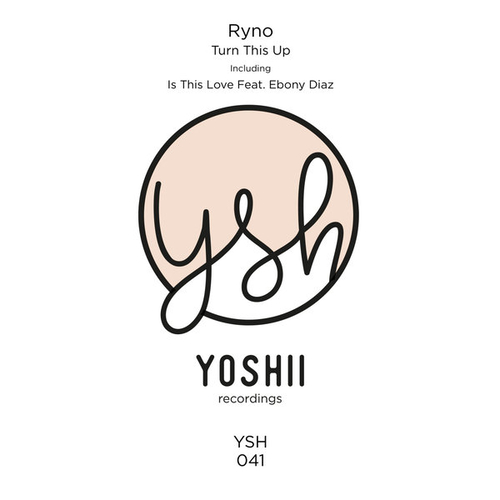 Ryno - Turn This Up [YSH041]